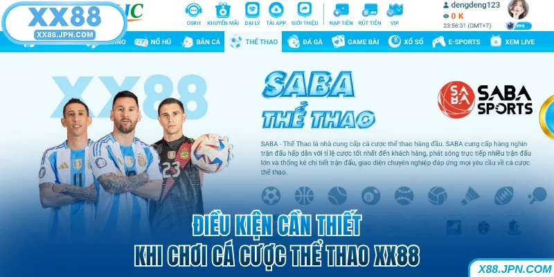 Thể Thao XX88 - Sảnh Cược Đa Dạng, Tỷ Lệ Kèo Tốt Nhất 6 Điều kiện cần có khi chơi thể thao XX88