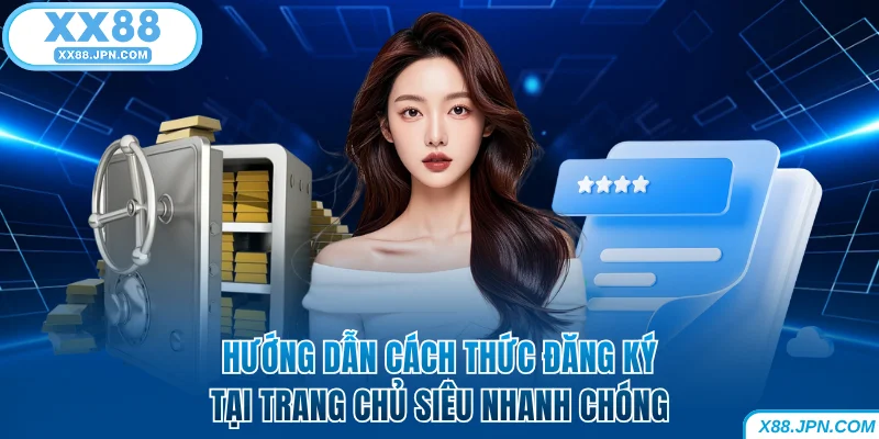 Đại Lý XX88 Với Cơ Hội Bứt Phá Thu Nhập Cùng Hoa Hồng Khủng 6 Hướng dẫn cách thức đăng ký tại XX88